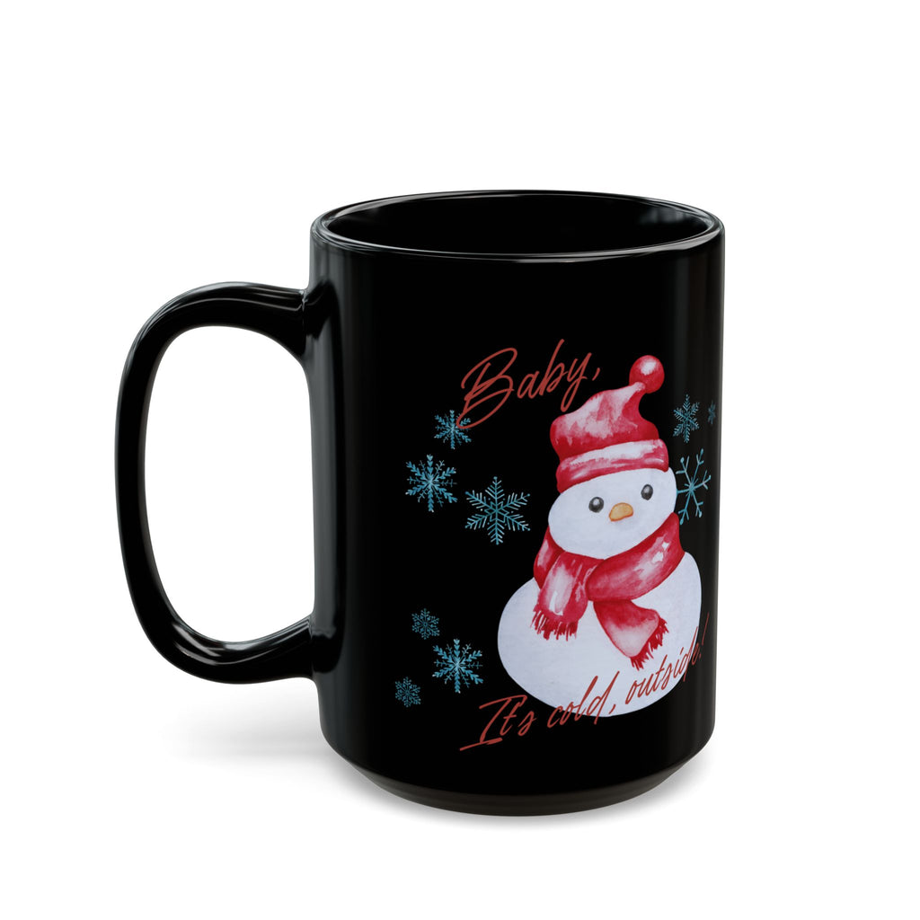 Snowman Christmas Mug — "Baby, It's Cold Outside" Black Ceramic Coffee Cup (11oz/15oz)