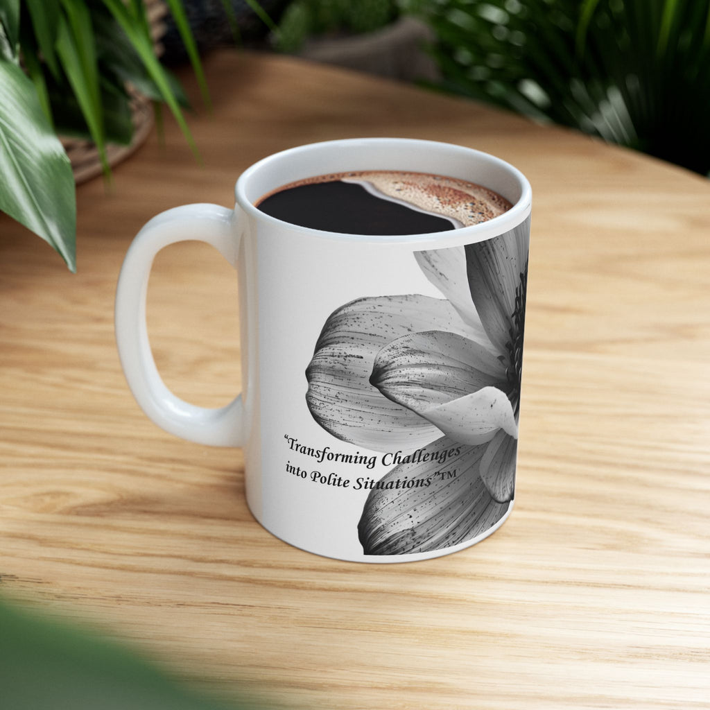 Black & White Floral — "Polite Situations" Mug (11oz & 15oz)