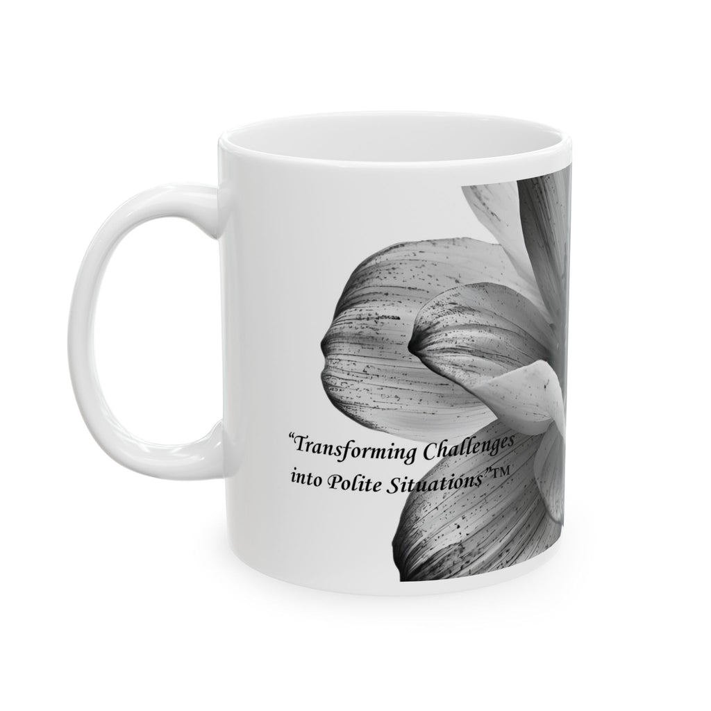 Black & White Floral — "Polite Situations" Mug (11oz & 15oz)
