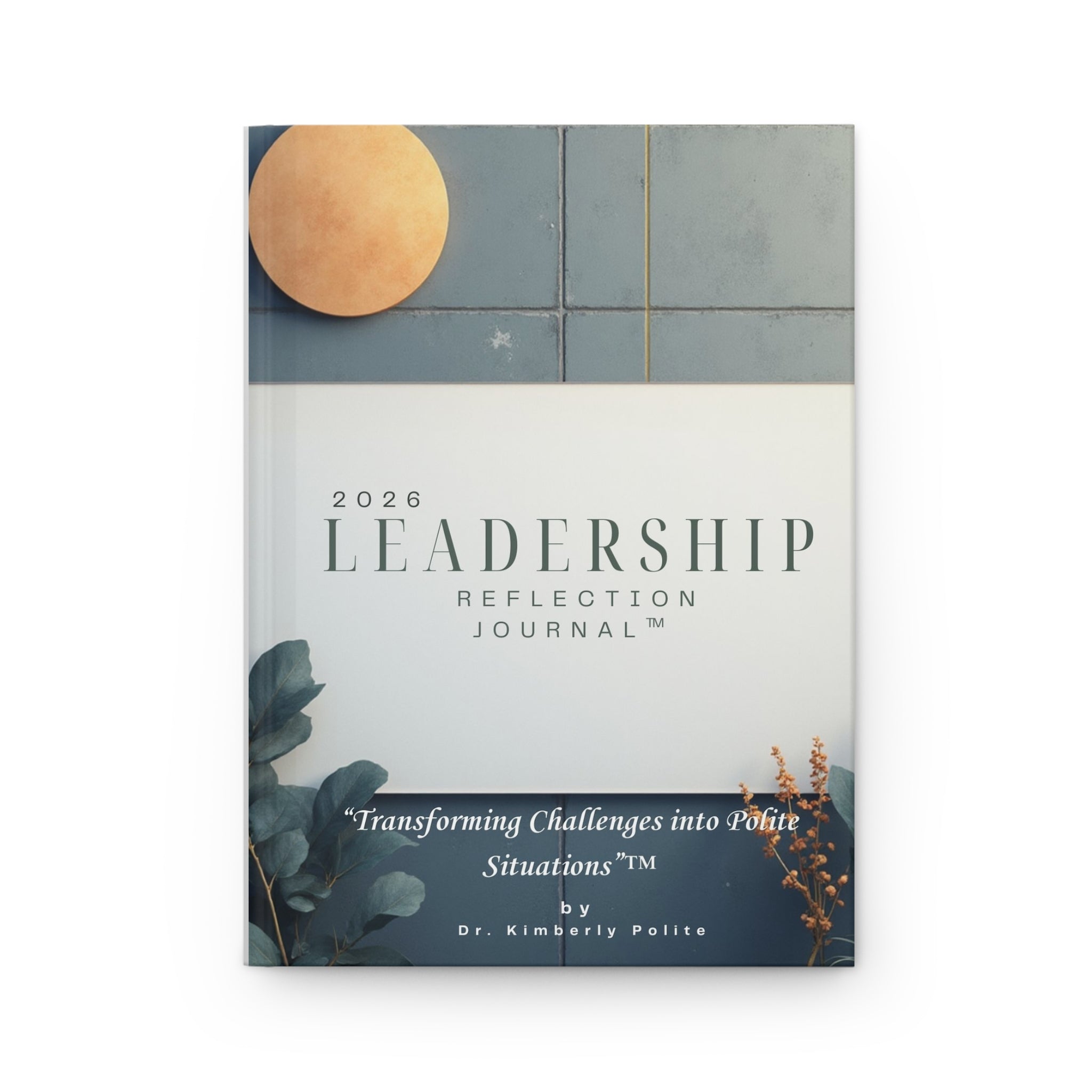 2026 Polite™ Leadership Reflection Journal — Traditional